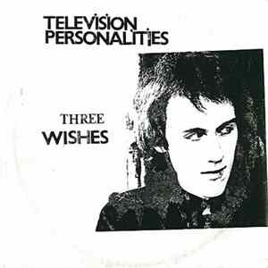 Download Television Personalities - Three Wishes