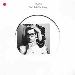 Download Bleachers - Don't Take The Money