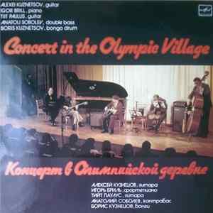 Download Alexei Kuznetsov - Concert In The Olympic Village