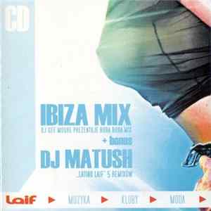 Download DJ Gee / DJ Matush - Ibiza Mix + Bonus DJ Matush "Latino Laif" 5 Remiksów
