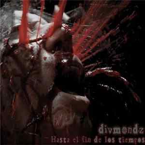 Download Divmondz - Hasta El Fin De Los Tiempos
