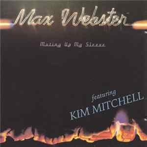 Download Max Webster - Mutiny Up My Sleeve
