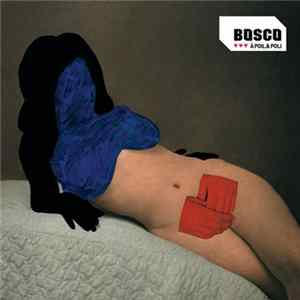 Download Bosco - À Poil & Poli