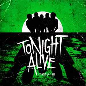 Download Tonight Alive - Consider This