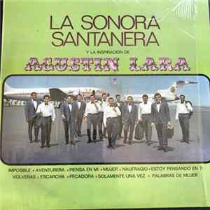 Download La Sonora Santanera - La Sonora Santanera Y La Inspiracion De Augustin Lara