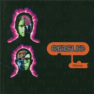Download Erasure - イレイジャー* ‎– Chorus = コーラス
