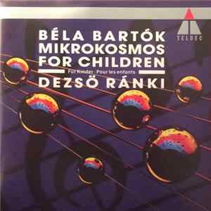 Download Béla Bartók - Dezső Ránki - Mikrokosmos / For Children