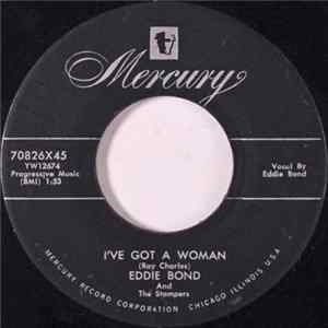 Download Eddie Bond And The Stompers - I've Got A Woman / Rockin' Daddy