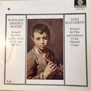 Download Wolfgang Amadeus Mozart, Luigi Boccherini - Wolfgang Amadeus Mozart: Konzert Für Flöte Und Orchester Nr.1 G-dur, KV 313 / Luigi Boccherini: Konzert Für Flöte Und Orchester D-dur / Menuett D-dur