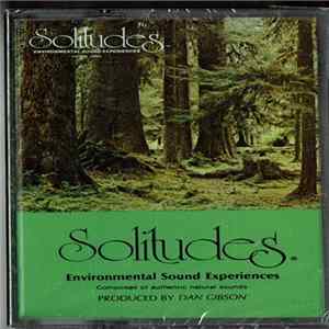 Download Dan Gibson - Solitudes Volume Three- Environmental Sound Experiences Volume Three