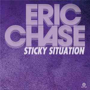 Download Eric Chase - Sticky Situation