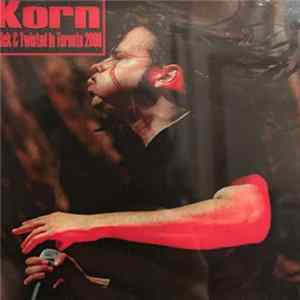 Download Korn - Sick & Twisted In Toronto 2000
