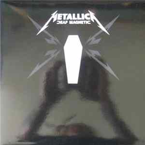 Download Metallica - Deaf Magnetic