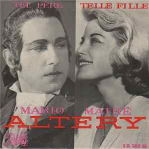 Download Mathé Altéry, Mario Altéry - Tel Père Telle Fille