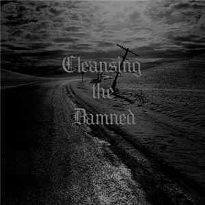 Download Cleansing The Damned - Cleansing The Damned