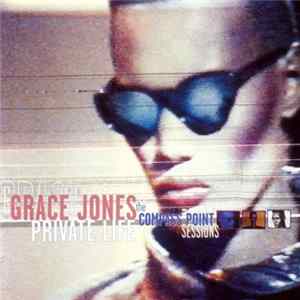 Download Grace Jones - Private Life: The Compass Point Sessions