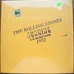 Download The Rolling Stones - Burning At The Hollywood Palladium 1972