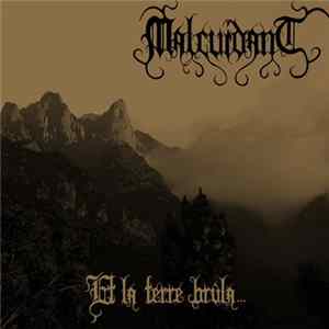Download Malcuidant - Et La Terre Brûla...