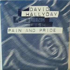 Download David Hallyday & Blind Fish - Pain And Pride