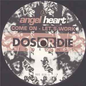 Download Angel Heart - Come On - Let's Work