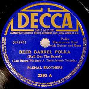 Download Plehal Brothers - Beer Barrel Polka / Muziky, Muziky