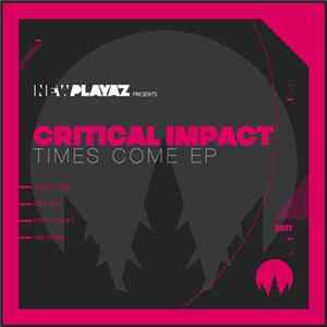 Download Critical Impact - Times Come EP