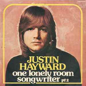 Download Justin Hayward - One Lonely Room / Songwriter (Part 2)