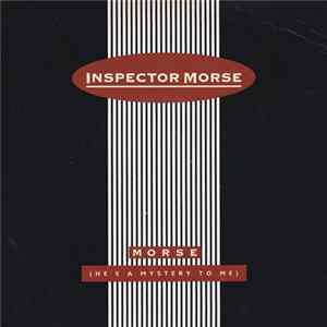 Download Inspector Morse - Morse (He's A Mystery To Me)