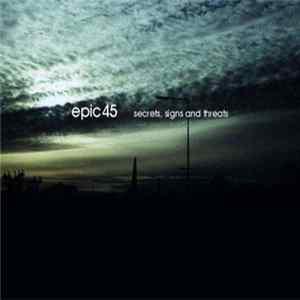 Download Epic45 - Secrets, Signs And Threats