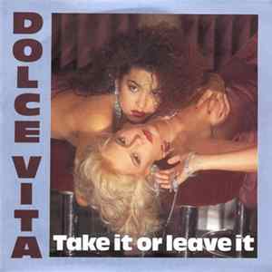 Download Dolce Vita - Take It Or Leave It