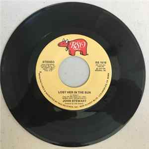 Download John Stewart - Lost Her In The Sun b/w Heart Of A Dream