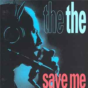 Download The The - Save Me
