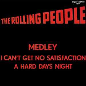 Download The Rolling People - Medley I Can't Get No Satisfaction / A Hard Days Night