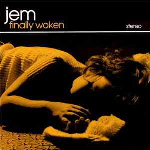 Download Jem - Finally Woken