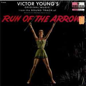 Download Victor Young - Run Of The Arrow (Original Music From The Sound Track)