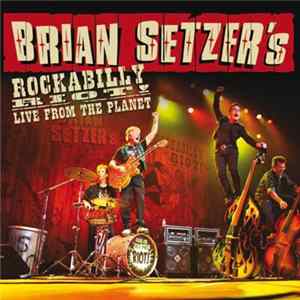 Download Brian Setzer - Rockabilly Riot! Live From The Planet