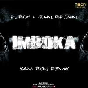 Download Ruboy & John Brown - Imboka (Xavi BCN Remix)