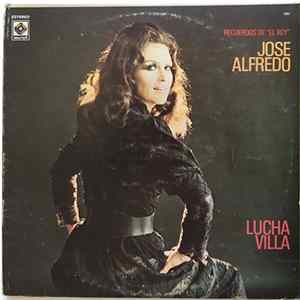 Download Lucha Villa - Recuerdos De "El Rey" Jose Alfredo