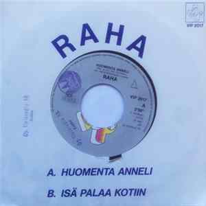 Download Raha - Huomenta Anneli / Isä Palaa Kotiin