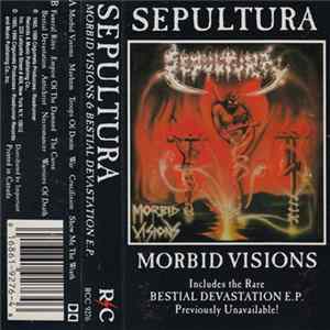Download Sepultura - Morbid Visions / Bestial Devastation