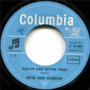 Download Peter And Gordon - You've Had Better Times