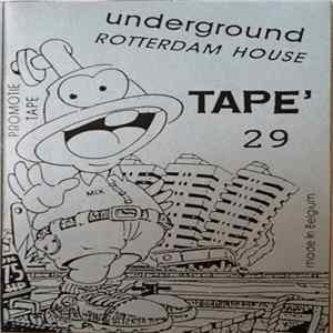 Download Various - Underground Rotterdam House Tape' 29