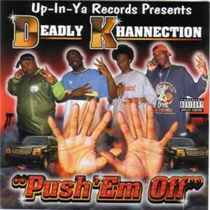 Download Deadly Khannection - Push ’Em Off