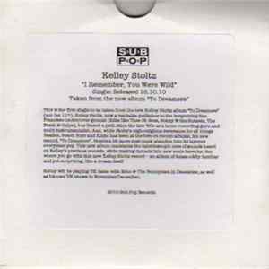 Download Kelley Stoltz - I Remember, You Were Wild
