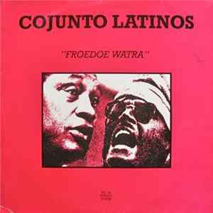 Download Cojunto Latinos - Froedoe Watra