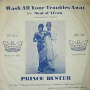 Download Prince Buster / Rodriguez All Stars - Wash All Your Troubles Away / Soul Of Africa