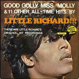Download Little Richard - Good Golly Miss Molly & 11 Other All-Time Hits