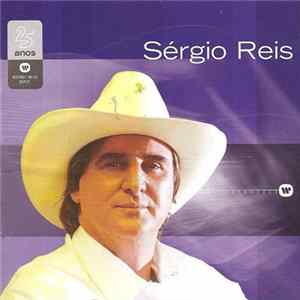 Download Sérgio Reis - Warner 25 Anos