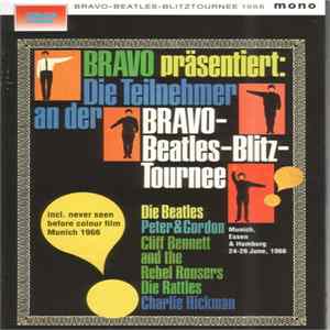 Download The Beatles - Bravo Präsentiert: Die Teilnehmer An Der Bravo-Beatles-Blitz-Tournee