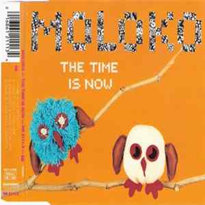 Download Moloko - The Time Is Now